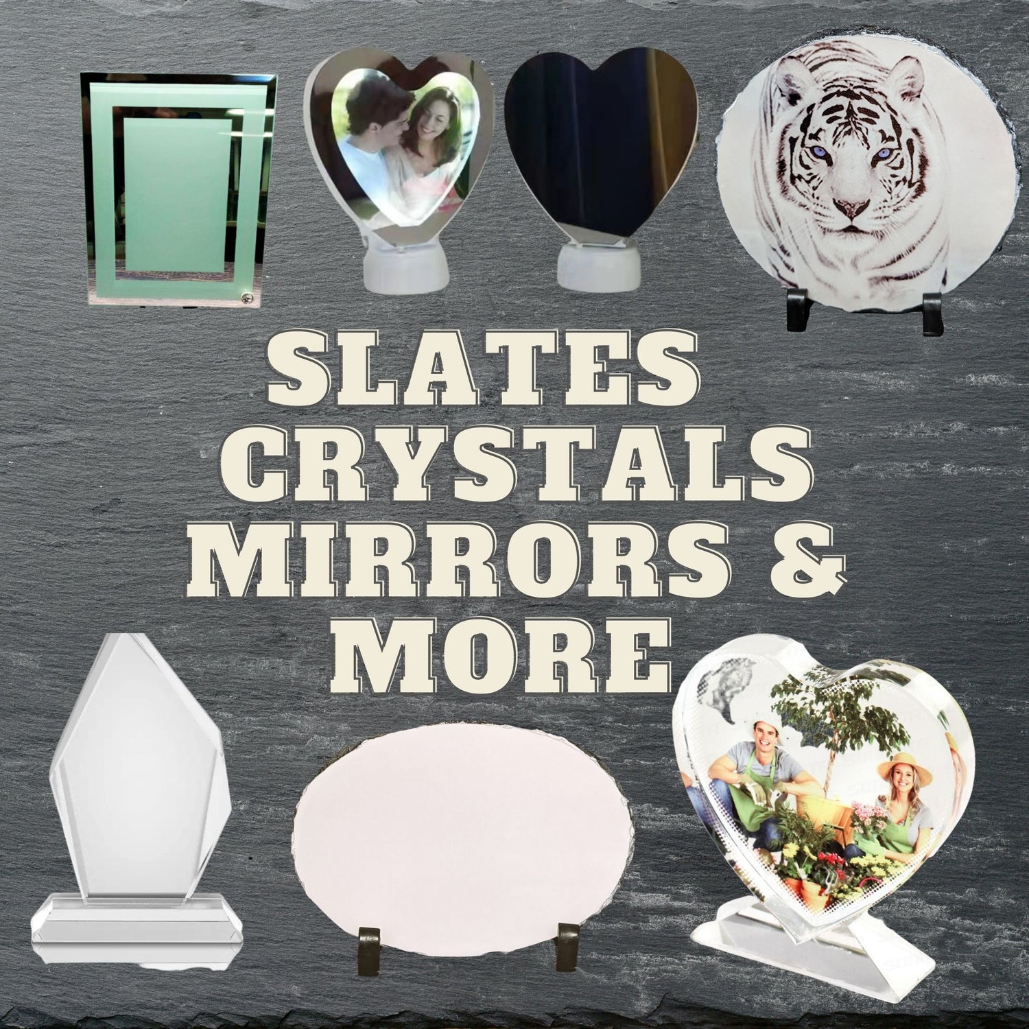Slates, Photo Mirrors, Glass Products, Sublimation Mirrors and MDF Photo Frame